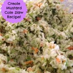 Creole Mustard Cole Slaw Recipe! A Great Side for Fried Chicken or Fish!