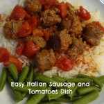 Easy Italian Sausage With Tomatoes Recipe!   Quick To Prepare and Delicious!