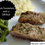 Pork Tenderloin Made With A Dill Rub! An Easy and Delicious Recipe Created With Pompeian Grapeseed Oil!