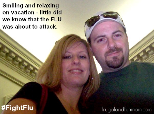 On Vacation and then we got the flu