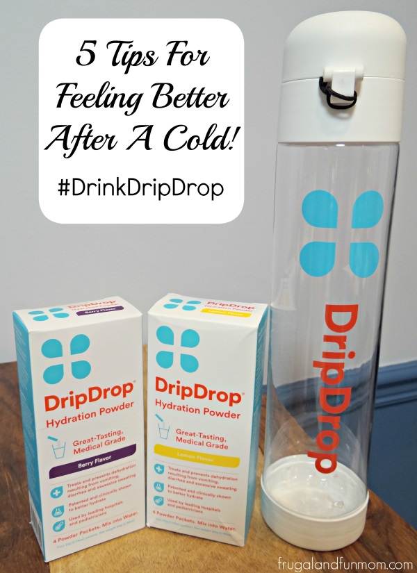 5 Tips For Feeling Better After A Cold! DripDrop